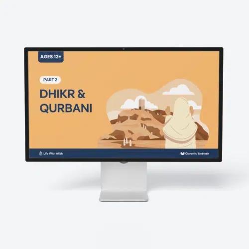 Dhul Hijjah: Part 2 - Dhikr & Qurbani