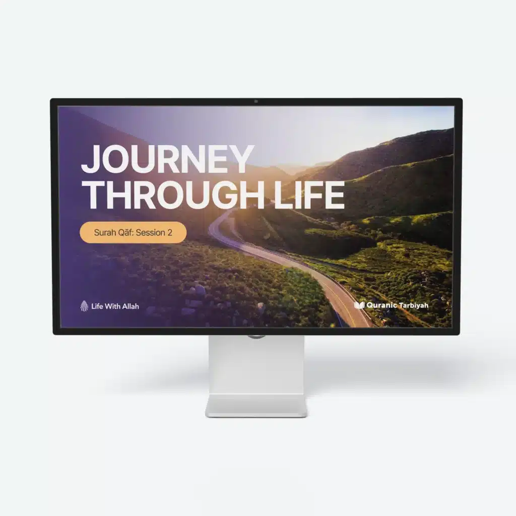 2. A Journey Through Surah Qaf – Journey Through Life