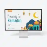 Preparing For Ramadan L8 (Part 1)