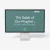 Y10-Lesson-1-The-Salah-of-the-Prophet-AND-why-we-lack-khushu-Featured