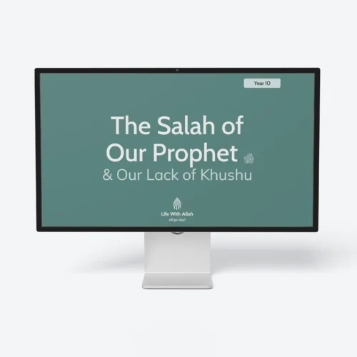 Y10-Lesson-1-The-Salah-of-the-Prophet-AND-why-we-lack-khushu-Featured