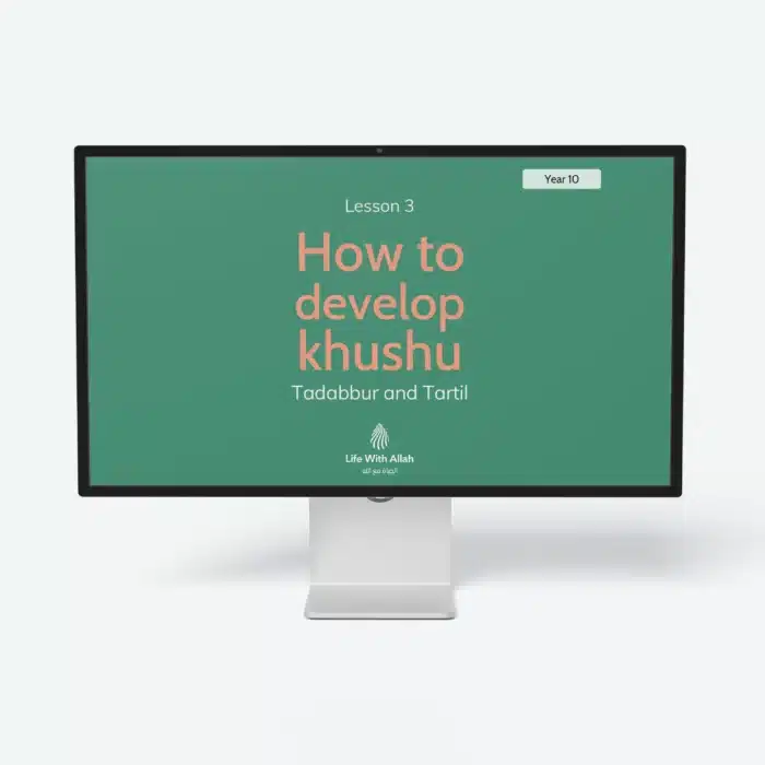 Y10-Lesson-3-Tadabbur-and-Tartil-How-to-Develop-Khushu-Featured